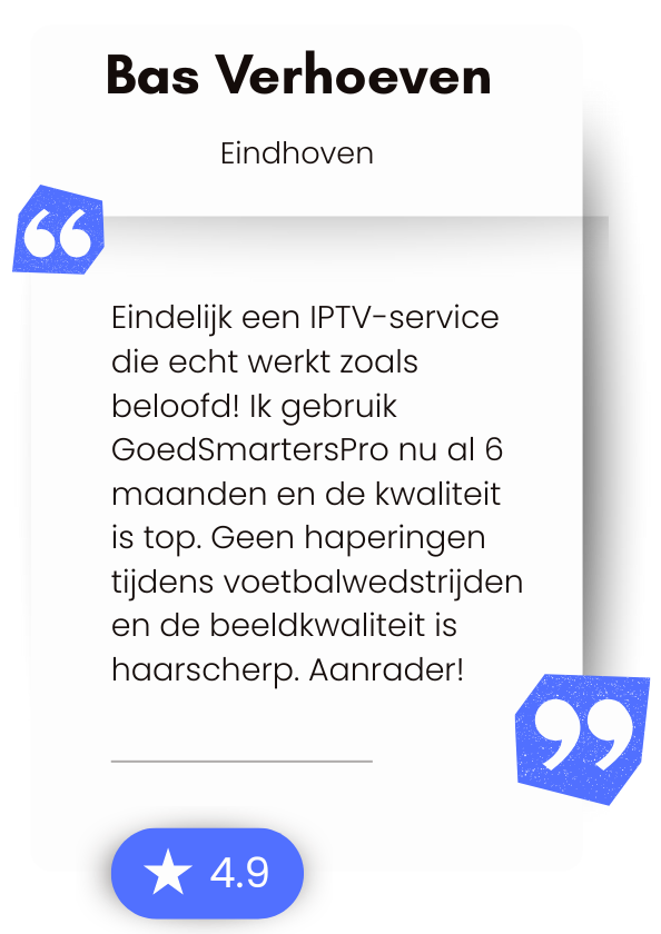 Klantbeoordelingen over IPTV Smarters Pro op GoedSmartersPro.nl – echte ervaringen van tevreden gebruikers in Nederland